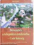 Bevezetés a települési értéktárba - Csór község