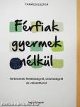 Férfiak gyermek nélkül