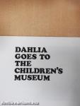 Dahlia goes to the Children's Museum