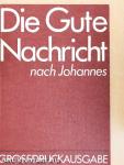 Die Gute Nachricht nach Johannes