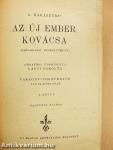 Az új ember kovácsa I-II.