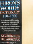 Huron's wordy dictionary 150-1500