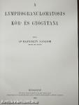 A lymphogranulomatosis kór- és gyógytana
