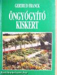 Öngyógyító kiskert