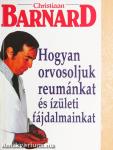 Hogyan orvosoljuk reumánkat és ízületi fájdalmainkat