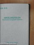 Iskolaszolga 2005. szeptember-2006. június