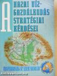 A hazai vízgazdálkodás stratégiai kérdései