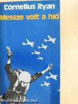 Messze volt a híd
