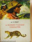 A hosszú vadász visszatér