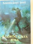 A görög gálya titka