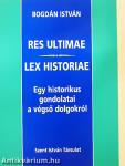 Res ultimae/Lex historiae