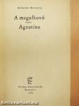 A megalkuvó/Agostino