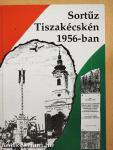 Sortűz Tiszakécskén 1956-ban
