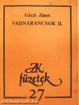 Vadnarancsok II.
