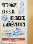 Mitológiai és bibliai jelenetek a művészetben