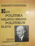 Egy politika nélküli ember politikus élete