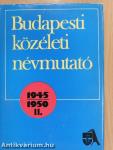 Budapesti közéleti névmutató 1945-1950 I-II.