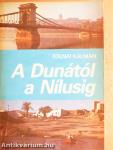 A Dunától a Nílusig