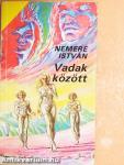 Vadak között