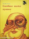 Gordiusz mester nyomoz
