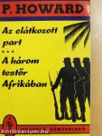 Az elátkozott part/A három testőr Afrikában