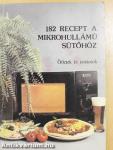 182 recept a mikrohullámú sütőhöz