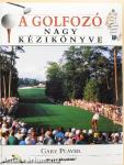 A golfozó nagy kézikönyve