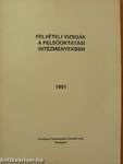 Felvételi vizsgák a felsőoktatási intézményekben 1991