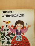 Európai gyermekdalok II.
