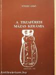 A tiszafüredi mázas kerámia