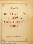 Beilleszkedés Európába a kezdetektől 1440-ig