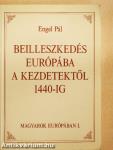 Beilleszkedés Európába a kezdetektől 1440-ig