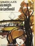 És mégis őrizetlenül