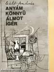 Anyám könnyű álmot ígér