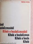 Kifelé a feudalizmusból