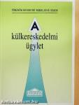 A külkereskedelmi ügylet