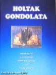 Holtak gondolata