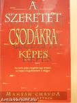 A szeretet csodákra képes