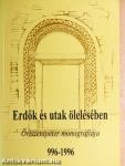 Erdők és utak ölelésében