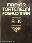 Magyar történelmi fogalomtár I-II.