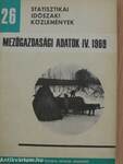 Mezőgazdasági adatok IV. 1969