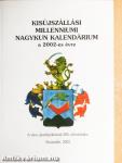 Kisújszállási Millenniumi Nagykun kalendárium a 2002-es évre
