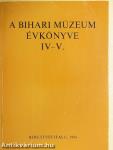 A Bihari Múzeum évkönyve IV-V.