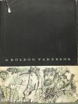 A boldog vadászok