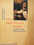 Gott zum Freund haben