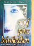 A pénz bűvöletében