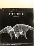 Forma és szerkezet Frei Otto alkotásaiban