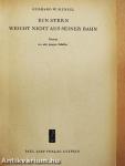 Ein Stern weicht nicht aus seiner Bahn