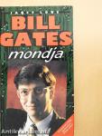 Bill Gates mondja