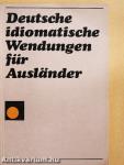 Deutsche idiomatische Wendungen für Ausländer